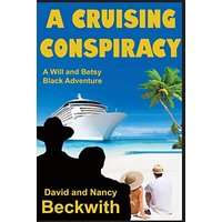 A Cruising Conspiracy: A Will and Betsy Black Adventure - A Cruising Conspiracy: A Will and Betsy Black Adventure - jetzt bei oelder-buchhandlung.de kaufen