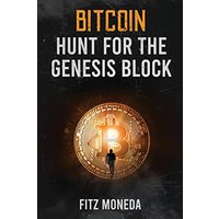 Bitcoin: Hunt for the Genesis Block - Bitcoin: Hunt for the Genesis Block - jetzt bei oelder-buchhandlung.de kaufen