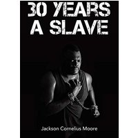 30 Years a Slave - 30 Years a Slave - jetzt bei oelder-buchhandlung.de kaufen