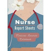 Medical Rounds Notebook with Nurse Report Sheets - Medical Rounds Notebook with Nurse Report Sheets - jetzt bei oelder-buchhandlung.de kaufen