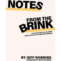 Notes From the Brink: A Collection of Columns about Policy at Home and Abroad - Notes From the Brink: A Collection of Columns about Policy at Home and Abroad - jetzt bei oelder-buchhandlung.de kaufen