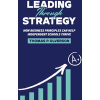 Leading through Strategy - Leading through Strategy - jetzt bei oelder-buchhandlung.de kaufen