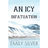 An Icy Infatuation - An Icy Infatuation - jetzt bei oelder-buchhandlung.de kaufen