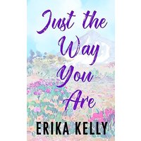 Just The Way You Are (Alternate Special Edition Cover): A Calamity Falls Small Town Romance (Calamity Falls Alternate Special Edition Covers, Band 4) - Just The Way You Are (Alternate Special Edition Cover): A Calamity Falls Small Town Romance (Calamity Falls Alternate Special Edition Covers, Band 4) - jetzt bei oelder-buchhandlung.de kaufen