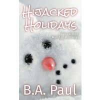 Hijacked Holidays: Four Twisted Holiday Mysteries - Hijacked Holidays: Four Twisted Holiday Mysteries - jetzt bei oelder-buchhandlung.de kaufen