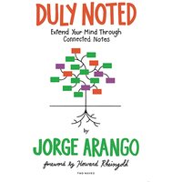 Duly Noted: Extend Your Mind Through Connected Notes - Duly Noted: Extend Your Mind Through Connected Notes - jetzt bei oelder-buchhandlung.de kaufen
