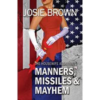 The Housewife Assassin's Manners, Missiles, and Mayhem: Book 22 - The Housewife Assassin Mystery Series - The Housewife Assassin's Manners, Missiles, and Mayhem: Book 22 - The Housewife Assassin Mystery Series - jetzt bei oelder-buchhandlung.de kaufen