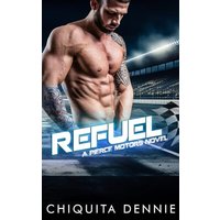 Refuel: A One Night Stand Bad Boy Romance (Pierce Motors, Band 1) - Refuel: A One Night Stand Bad Boy Romance (Pierce Motors, Band 1) - jetzt bei oelder-buchhandlung.de kaufen