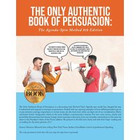 The Only Authentic Book of Persuasion: The Agenda-Spin Method 8th Edition - The Only Authentic Book of Persuasion: The Agenda-Spin Method 8th Edition - jetzt bei oelder-buchhandlung.de kaufen