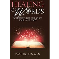 Healing Words: Scriptures for the Spirit, Soul, and Body - Healing Words: Scriptures for the Spirit, Soul, and Body - jetzt bei oelder-buchhandlung.de kaufen