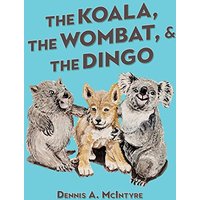 The Koala, the Wombat and the Dingo - The Koala, the Wombat and the Dingo - jetzt bei oelder-buchhandlung.de kaufen