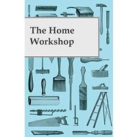 The Home Workshop