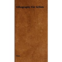 Lithography For Artists