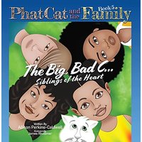Phat Cat and the Family - The Big, Bad C... Siblings of the Heart - Phat Cat and the Family - The Big, Bad C... Siblings of the Heart - jetzt bei oelder-buchhandlung.de kaufen