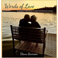 Words of Love: A Caregiver's Reflections through their Dementia Journey - Words of Love: A Caregiver's Reflections through their Dementia Journey - jetzt bei oelder-buchhandlung.de kaufen
