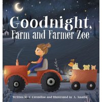 Goodnight, Farm and Farmer Zee - Goodnight, Farm and Farmer Zee - jetzt bei oelder-buchhandlung.de kaufen