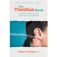 The Tinnitus Book: Understanding Tinnitus and How to Find Relief (Ears Gone Wrong(tm)) - The Tinnitus Book: Understanding Tinnitus and How to Find Relief (Ears Gone Wrong(tm)) - jetzt bei oelder-buchhandlung.de kaufen