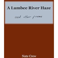 A Lumbee River Haze: And Other Poems - A Lumbee River Haze: And Other Poems - jetzt bei oelder-buchhandlung.de kaufen