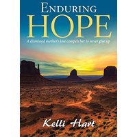 Enduring Hope: A Dismissed Mother’s Love Compels Her to Never Give Up - Enduring Hope: A Dismissed Mother’s Love Compels Her to Never Give Up - jetzt bei oelder-buchhandlung.de kaufen