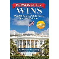 Personality Wins (2024 Edition): Who Will Take the White House and How We Know - Personality Wins (2024 Edition): Who Will Take the White House and How We Know - jetzt bei oelder-buchhandlung.de kaufen