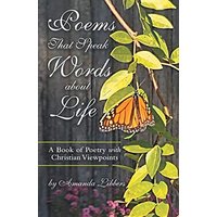 Poems That Speak Words About Life: A Book of Poetry with Christian Viewpoints - Poems That Speak Words About Life: A Book of Poetry with Christian Viewpoints - jetzt bei oelder-buchhandlung.de kaufen