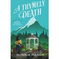 A Thymely Death (Lily Rock Mystery, Band 4) - A Thymely Death (Lily Rock Mystery, Band 4) - jetzt bei oelder-buchhandlung.de kaufen
