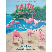 Patty, the PINK Flamingo (Curious Creatures) - Patty, the PINK Flamingo (Curious Creatures) - jetzt bei oelder-buchhandlung.de kaufen