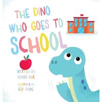 The Dino Who Goes to School - The Dino Who Goes to School - jetzt bei oelder-buchhandlung.de kaufen