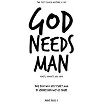 God Needs Man: Priests, Prophets, and Kings - God Needs Man: Priests, Prophets, and Kings - jetzt bei oelder-buchhandlung.de kaufen