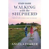Walking with the Shepherd Study Guide: Inspirational stories from the pasture - Walking with the Shepherd Study Guide: Inspirational stories from the pasture - jetzt bei oelder-buchhandlung.de kaufen