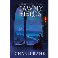 Tawny Fields: A Tried & True Novel - Tawny Fields: A Tried & True Novel - jetzt bei oelder-buchhandlung.de kaufen