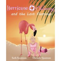 Hurricane Channing and the Lost Flamingo - Hurricane Channing and the Lost Flamingo - jetzt bei oelder-buchhandlung.de kaufen