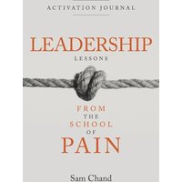 Leadership Lessons from the School of Pain - Activation Journal - Leadership Lessons from the School of Pain - Activation Journal - jetzt bei oelder-buchhandlung.de kaufen