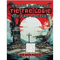 Cross & Circle Tic Tac logic Tic Tac Tactics - Cross & Circle Tic Tac logic Tic Tac Tactics - jetzt bei oelder-buchhandlung.de kaufen