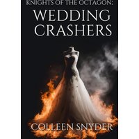 Wedding Crashers (Knights of the Octagon, Band 4) - Wedding Crashers (Knights of the Octagon, Band 4) - jetzt bei oelder-buchhandlung.de kaufen