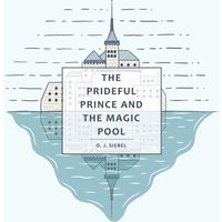 The Prideful Prince and the Magic Pool - The Prideful Prince and the Magic Pool - jetzt bei oelder-buchhandlung.de kaufen