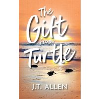 The Gift from Turtle - The Gift from Turtle - jetzt bei oelder-buchhandlung.de kaufen