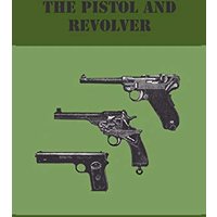 The Pistol And Revolver