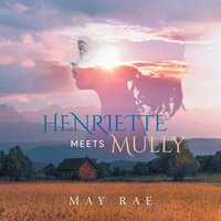 Henriette Meets Mully - Henriette Meets Mully - jetzt bei oelder-buchhandlung.de kaufen