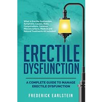 Erectile Dysfunction: A Complete Guide to Manage Erectile Dysfunction - Erectile Dysfunction: A Complete Guide to Manage Erectile Dysfunction - jetzt bei oelder-buchhandlung.de kaufen