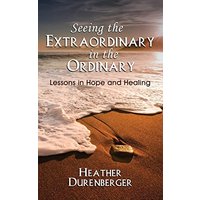 Seeing the Extraordinary in the Ordinary - Seeing the Extraordinary in the Ordinary - jetzt bei oelder-buchhandlung.de kaufen