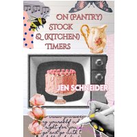 On (Pantry) Stock & (Kitchen) Timers - On (Pantry) Stock & (Kitchen) Timers - jetzt bei oelder-buchhandlung.de kaufen