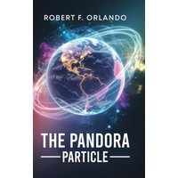 The Pandora Particle - The Pandora Particle - jetzt bei oelder-buchhandlung.de kaufen