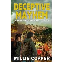 Deceptive Mayhem: Dakota Destruction Book 4 | America's New Apocalypse - Deceptive Mayhem: Dakota Destruction Book 4 | America's New Apocalypse - jetzt bei oelder-buchhandlung.de kaufen