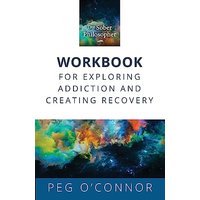 The Sober Philosopher Workbook: For Exploring Addiction and Creating Recovery - The Sober Philosopher Workbook: For Exploring Addiction and Creating Recovery - jetzt bei oelder-buchhandlung.de kaufen
