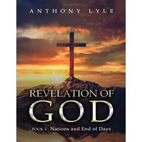Revelation of God: Book 4 Nations and End of Days - Revelation of God: Book 4 Nations and End of Days - jetzt bei oelder-buchhandlung.de kaufen