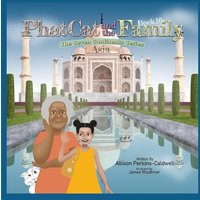 Phat Cat and the Family - The Seven Continents Series - Asia - Phat Cat and the Family - The Seven Continents Series - Asia - jetzt bei oelder-buchhandlung.de kaufen