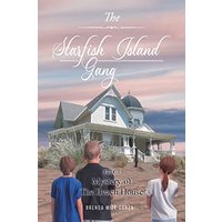 The Starfish Island Gang: Mystery of The Beach House - The Starfish Island Gang: Mystery of The Beach House - jetzt bei oelder-buchhandlung.de kaufen