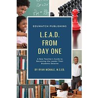 LEAD from Day One: A New Teacher's Guide to Becoming the Leader Their Students Deserve - LEAD from Day One: A New Teacher's Guide to Becoming the Leader Their Students Deserve - jetzt bei oelder-buchhandlung.de kaufen