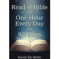 Read the Bible for One Hour Every Day for 92 Days - Read the Bible for One Hour Every Day for 92 Days - jetzt bei oelder-buchhandlung.de kaufen